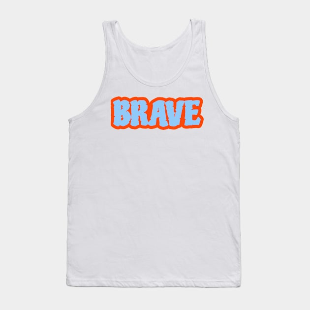 Brave Tank Top by DeraTobi